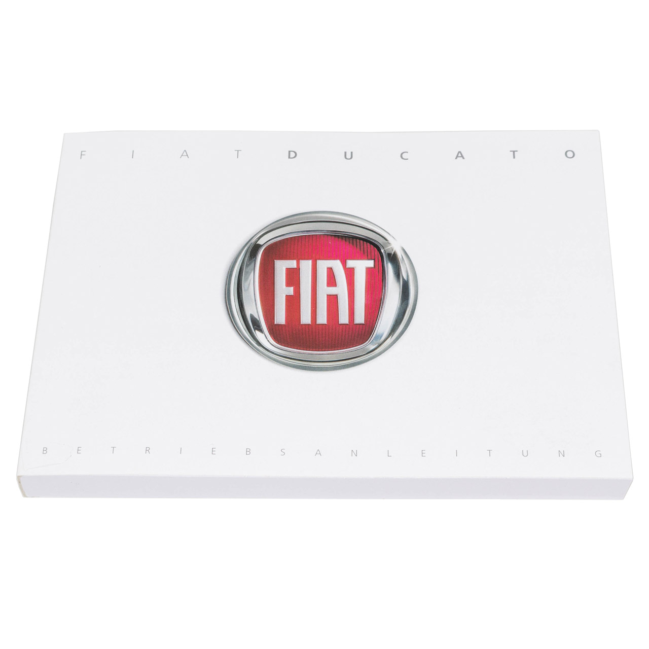 ORIGINAL Fiat Handbuch Bedienungsanleitung DE Deutsch Ducato (250_) ab 2014 60399648